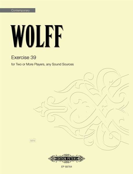 Christian Wolff: Exercise 39 for two or more players, any sound sources (2020), Noten