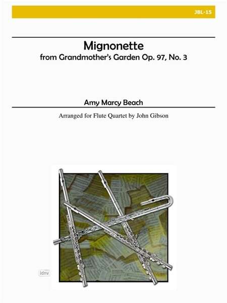 Amy Beach: From Grandmother's Garden: Mignonette for Flute Quartet op. 97, No. 3, Noten