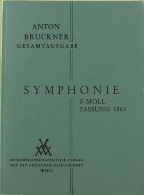 Anton Bruckner: Sinfonie f-moll ("Studiensymphonie"), Noten