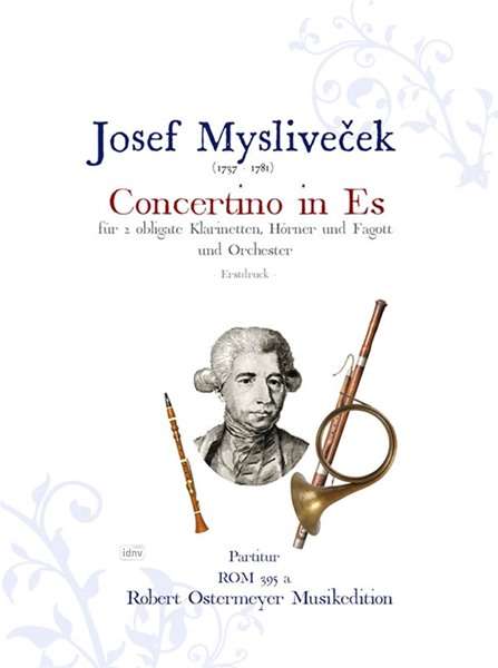 Josef Myslivecek: Concertino für 2 Klarinetten, Hörner, Fagott und Orchester Es-Dur (um 1775), Noten