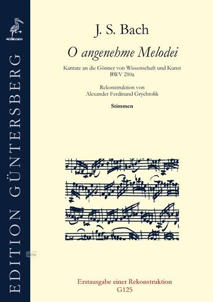 Johann Sebastian Bach: "O angenehme Melodei" Kantate, Noten