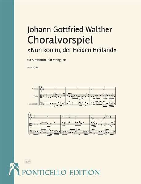Johann Gottfried Walther: Choralvorspiel "Nun komm, der Heiden Heiland" für Streichtrio, Noten