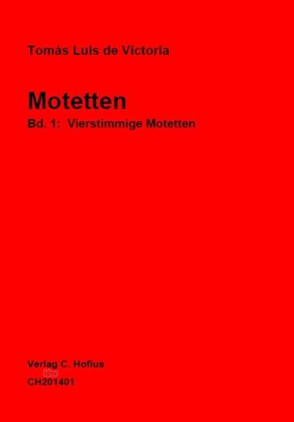 Tomas Luis de Victoria: Motetten Bd.1 - Vierstimmige Motetten a cappella, Noten