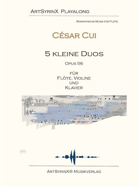 Cesar Cui: 5 kleine Duos für Flöte, Violine und Klavier op. 58, Noten