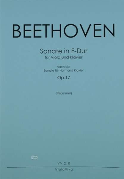 Ludwig van Beethoven: Sonate für Klavier und Viola in F-Dur nach Sonate für Klavier und Horn op.17 "Hornsonate", Noten