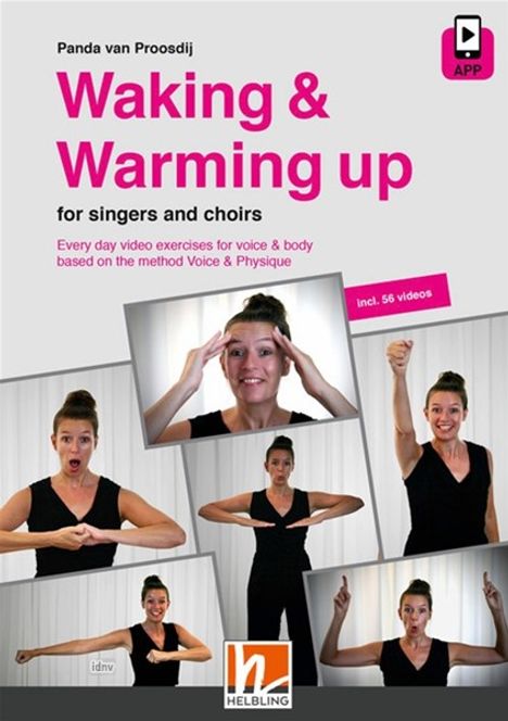 Panda van Proosdij: Waking &amp; Warming Up For Singers And Choirs 49 Every day video exercises for voice &amp; body, Noten