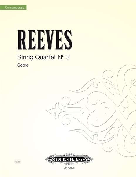 Camden Reeves: String Quartet No. 3, Noten
