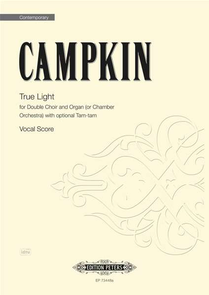 Campkin, A: True Light Double Choir, Buch
