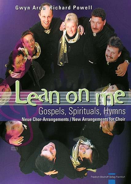 Gwyn Arch: Lean on me - Gospels, Spirituals, Hymns, Noten