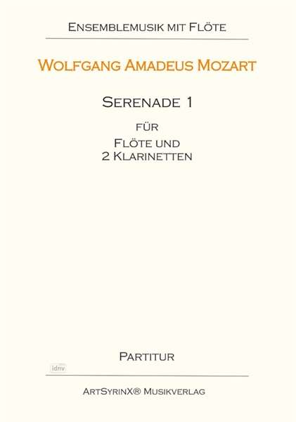 Wolfgang Amadeus Mozart: Serenade 1 für Flöte und 2 Kla, Noten