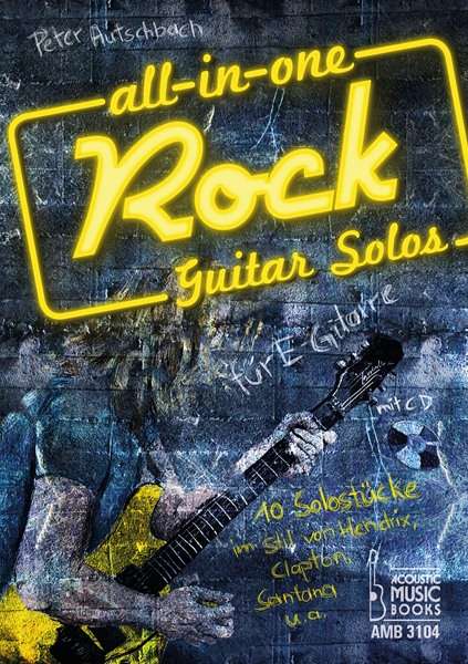 Peter Autschbach: All-in-One. Rock Guitar Solos, Noten