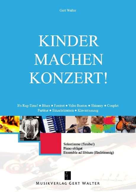 Gert Walter: Kinder machen Konzert!, Buch