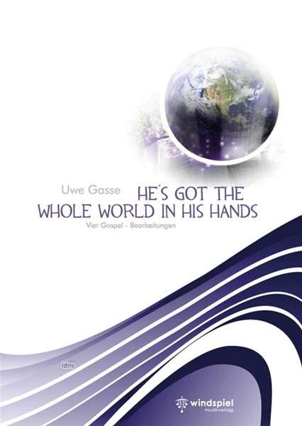 Uwe Gasse: He´s got the whole world in his hands, Noten