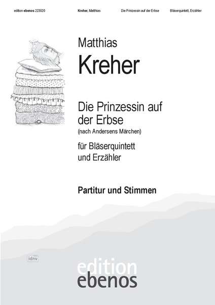 Matthias Kreher: Die Prinzessin auf der Erbse für Bläserquintett und Erzähler, Noten