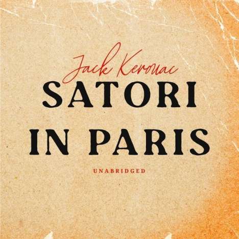 Jack Kerouac (1922-1969): Satori in Paris, MP3-CD