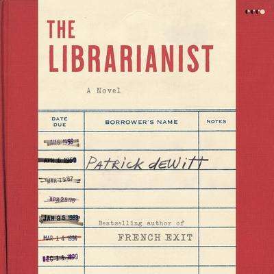 Patrick Dewitt: The Librarianist, MP3-CD