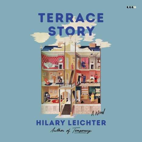 Hilary Leichter: Terrace Story, MP3-CD