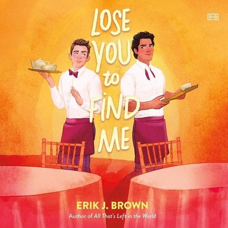 Erik J Brown: Brown, E: Lose You to Find Me, Diverse