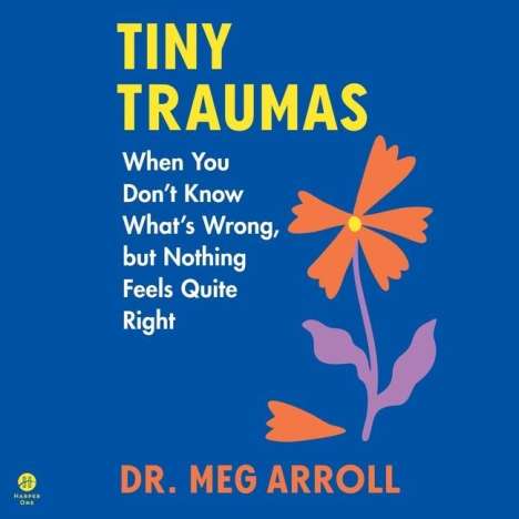 Meg Arroll: Tiny Traumas, CD