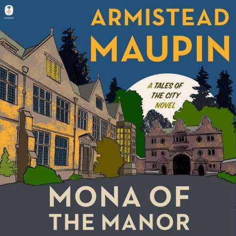 Armistead Maupin: Mona of the Manor, MP3-CD