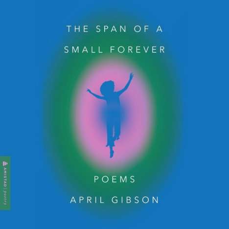April Gibson: The Span of a Small Forever, MP3-CD
