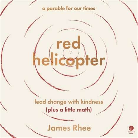 James Rhee: Red Helicopter--A Parable for Our Times, CD