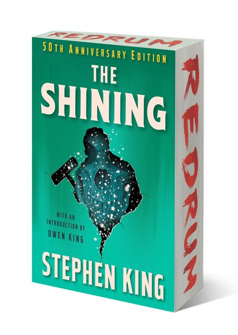 "50th Anniversary Edition", "THE SHINING", "WITH AN INTRODUCTION BY OWEN KING", "STEPHEN KING". Silhouette mit Axt.