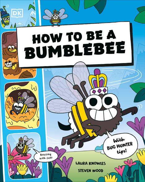 „HOW TO BE A BUMBLEBEE“ mit Illustrationen einer fröhlichen Biene, umgeben von bunten Blumen und weiteren Insekten.