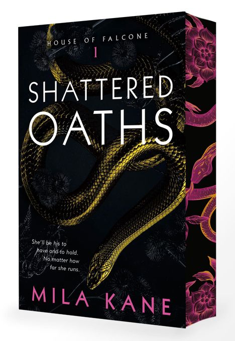 „House of Falcone 1: Shattered Oaths“ von Mila Kane. Eine goldene Schlange windet sich auf einem dunklen Hintergrund.