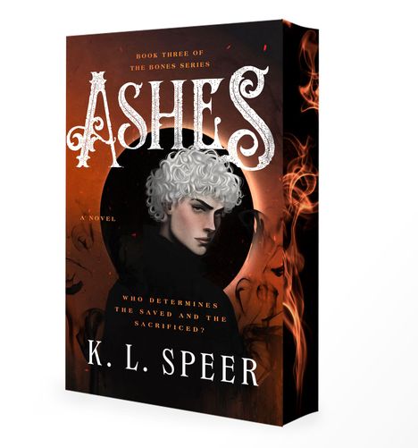 Buchcover: "ASHES", "WHO DETERMINES THE SAVED AND THE SACRIFICED?", von K. L. Speer. Illustration mit weißhaariger Figur.