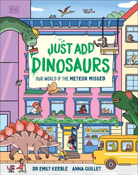 Text: "Just Add Dinosaurs. Our World If the Meteor Missed."
Illustration: Ein Gebäude mit Dinosauriern, Menschen und einem Bus.