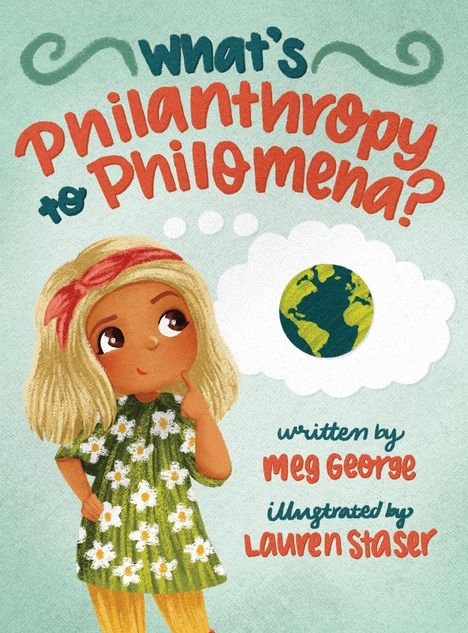 Meg George: What's Philanthropy to Philomena?, Buch