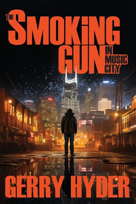 Gerry Hyder: The Smoking Gun In Music City, Buch