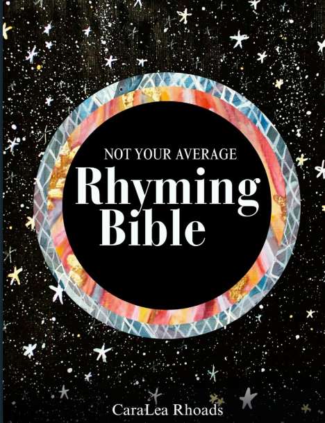 Caralea Rhoads: Not Your Average Rhyming Bible, Buch