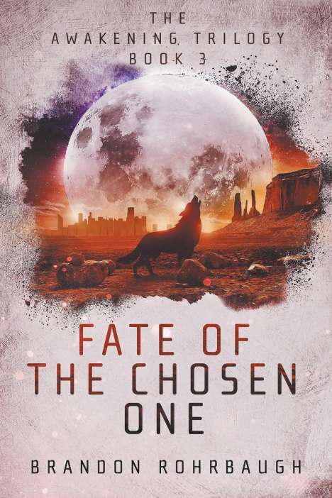Brandon Rohrbaugh: Fate of The Chosen One, Buch