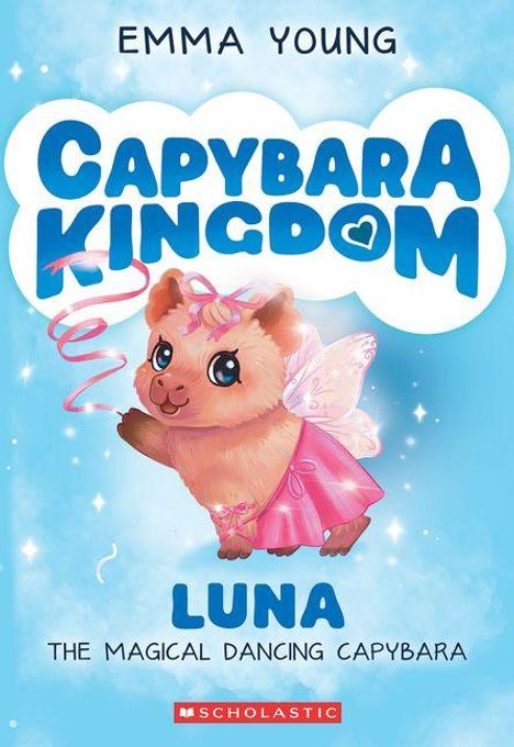 Titel: "Capybara Kingdom". Darunter: "Luna the Magical Dancing Capybara". Ein tanzendes Capybara im Feenkostüm.