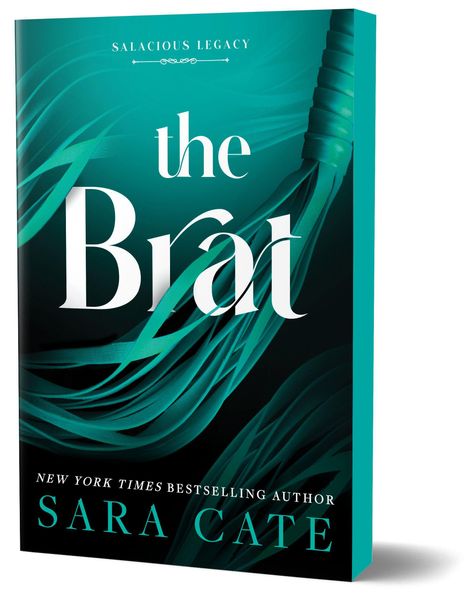 Aufschrift: "Salacious Legacy", "the Brat", "New York Times Bestselling Author", "Sara Cate". Buchcover in Türkis und Schwarz.