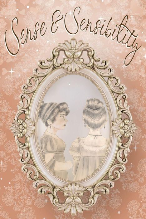 „Sense & Sensibility“ geschwungen oben. In einem verzierten Rahmen stehen zwei Frauen in viktorianischer Kleidung Rücken an Rücken.