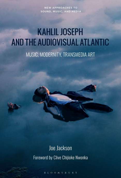 Joe Jackson (geb. 1954): Kahlil Joseph and the Audiovisual Atlantic, Buch
