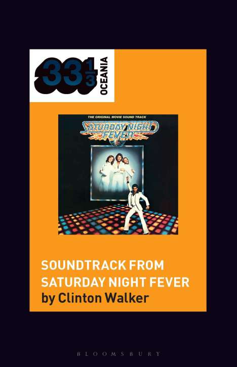 Clinton Walker: Soundtrack from Saturday Night Fever, Buch