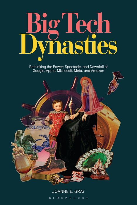 Titel: "Big Tech Dynasties". Untertitel über Google, Apple, Microsoft, Meta, Amazon. Bildcollage mit Kunstwerken und Objekten.