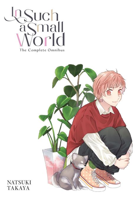 Titel: "In Such a Small World". Unten: Name "NATSUKI TAKAYA". Illustration: Junge mit roten Haaren, Hund und Pflanze.