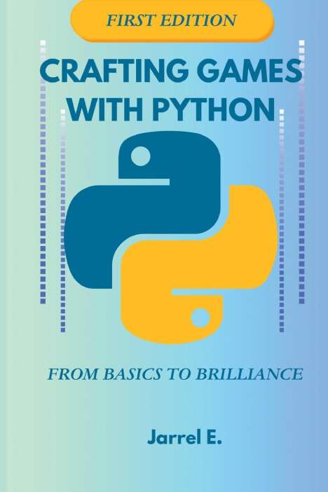 Jarrel E.: Crafting Games with Python, Buch