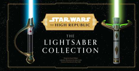 Daniel Wallace: Star Wars: The High Republic: The Lightsaber Collection, Buch