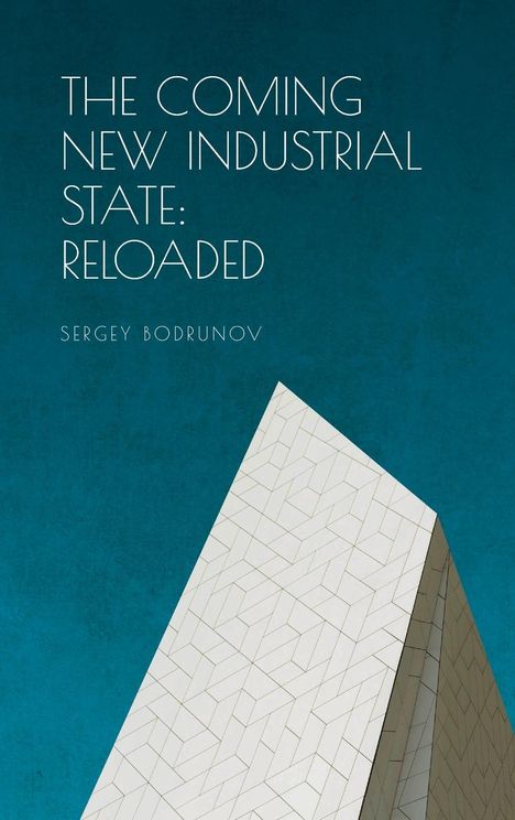 Sergey Bodrunov: The Coming of New Industrial State, Buch