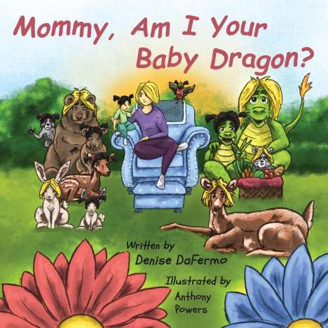 Denise Dafermo: Mommy, Am I Your Baby Dragon?, Buch