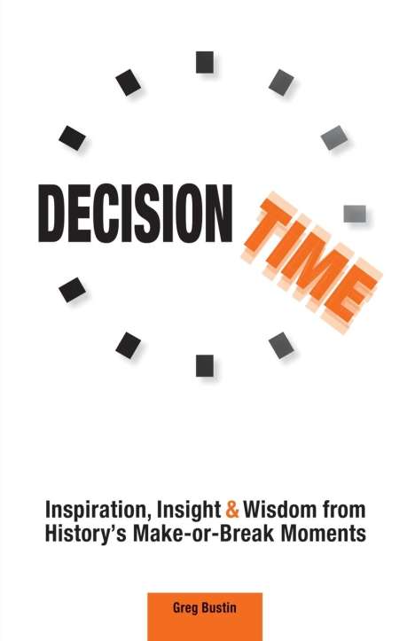 Greg Bustin: Decision Time, Buch