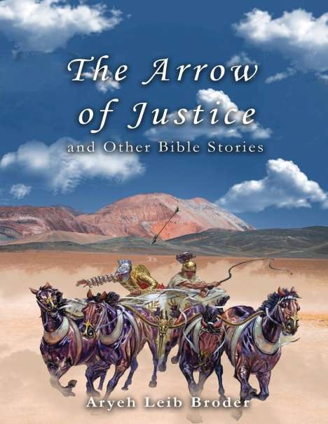 Aryeh Leib Broder: The Arrow of Justice and Other Bible Stories, Buch