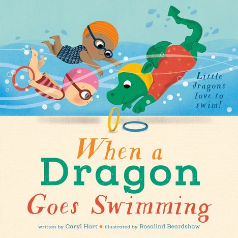 "When a Dragon Goes Swimming" und "Little dragons love to swim!". Drei Figuren schwimmen, darunter ein Drache mit Schwimmring.
