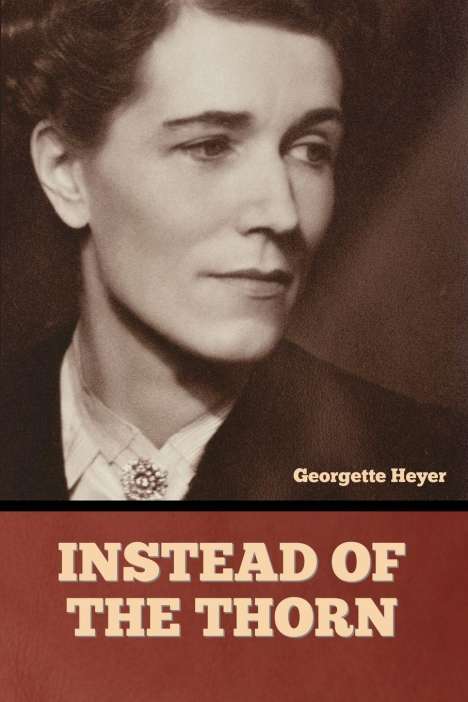Georgette Heyer: Instead of the Thorn, Buch